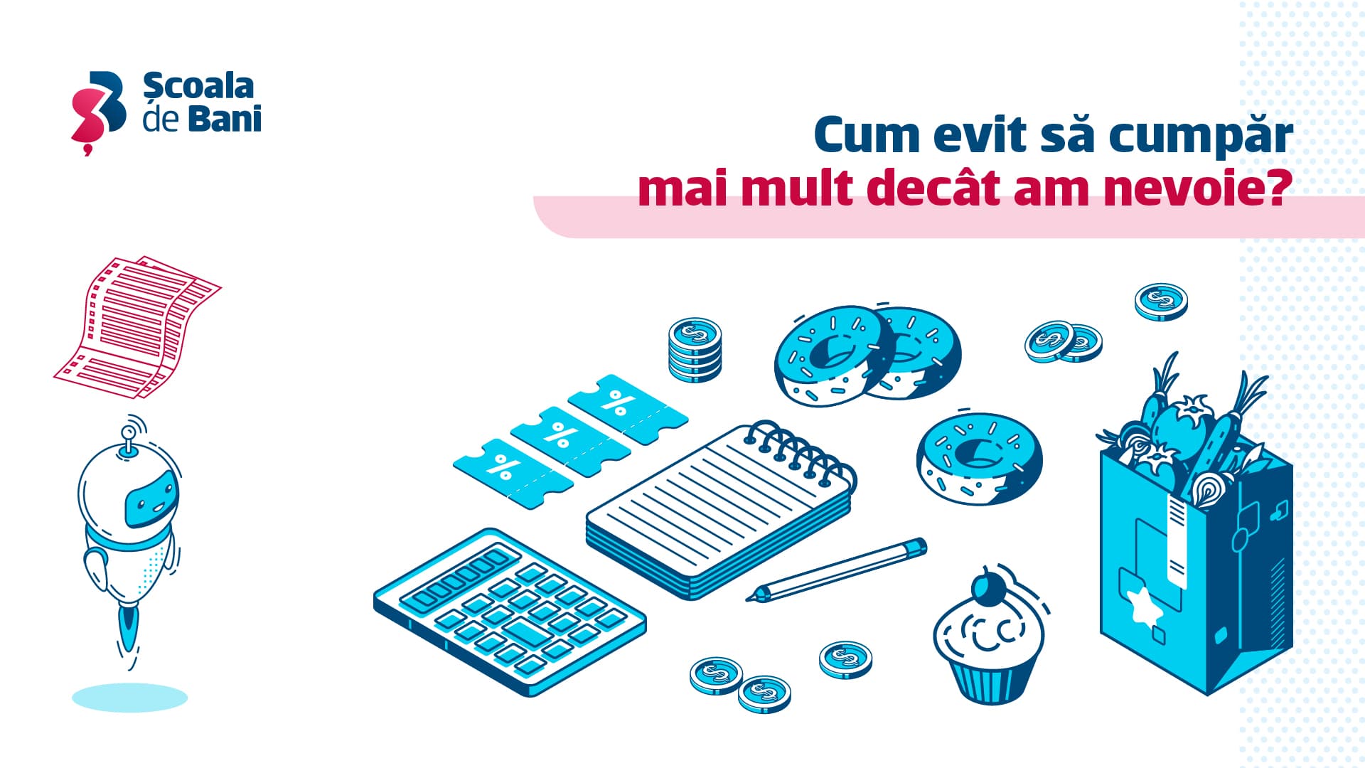 Cum evit să cumpăr mai mult decât am nevoie?